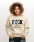 F*ck that, respectfully - Sand Sweatshirt