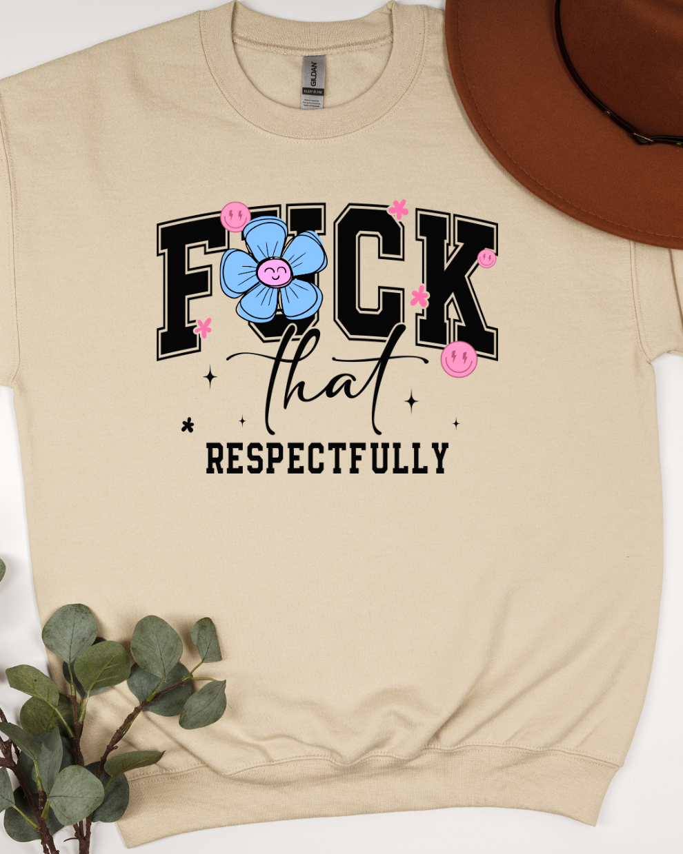 F*ck that, respectfully - Sand Sweatshirt