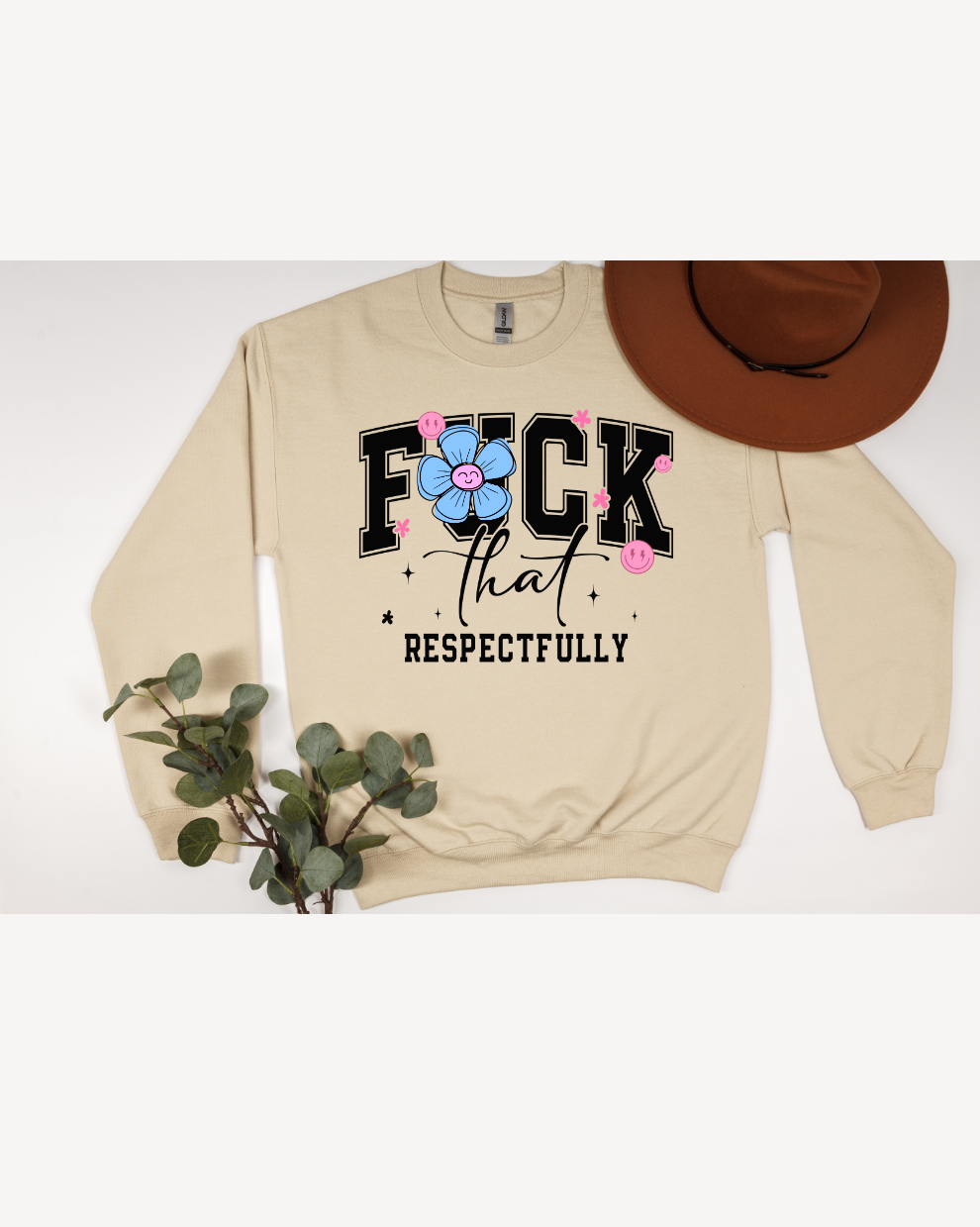 F*ck that, respectfully - Sand Sweatshirt