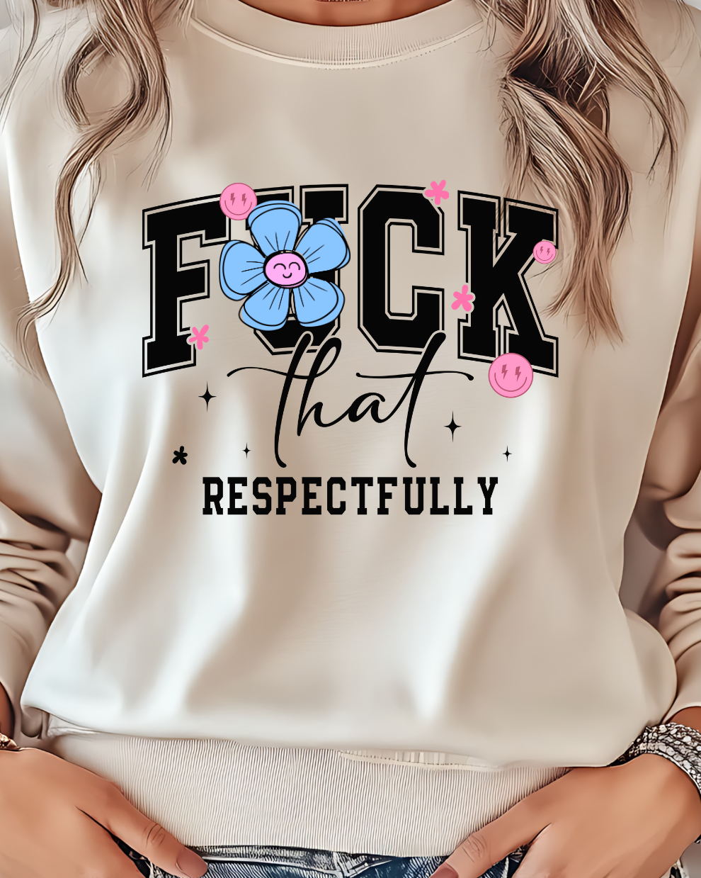 F*ck that, respectfully - Sand Sweatshirt