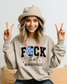 F*ck that, respectfully - Sand Sweatshirt