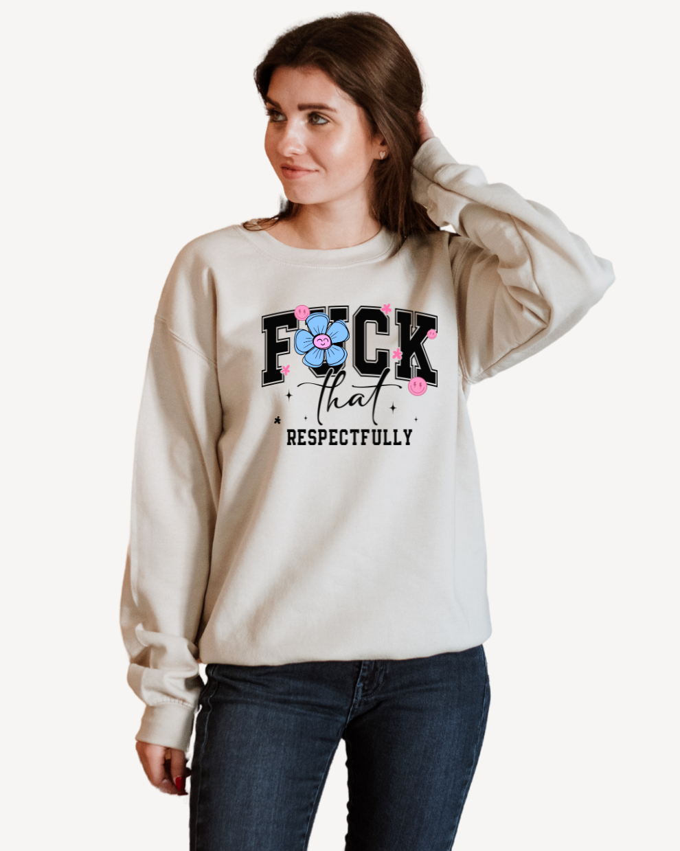 F*ck that, respectfully - Sand Sweatshirt